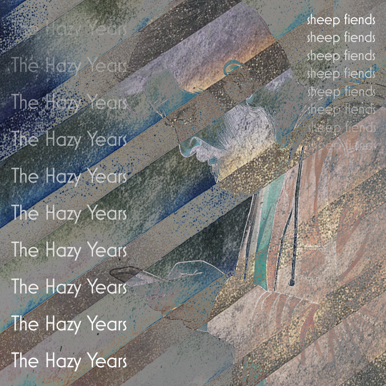 Sheep Fiends - The Hazy Years cover art
